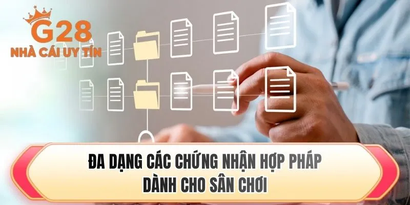 Đa dạng các chứng nhận hợp pháp dành cho sân chơi