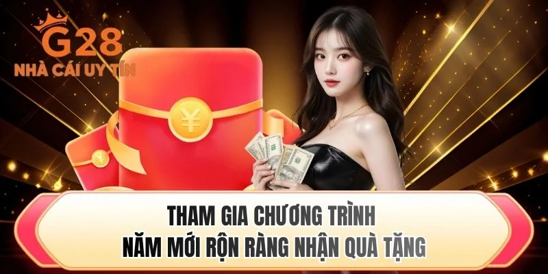 Tham gia chương trình năm mới rộn ràng nhận quà tặng